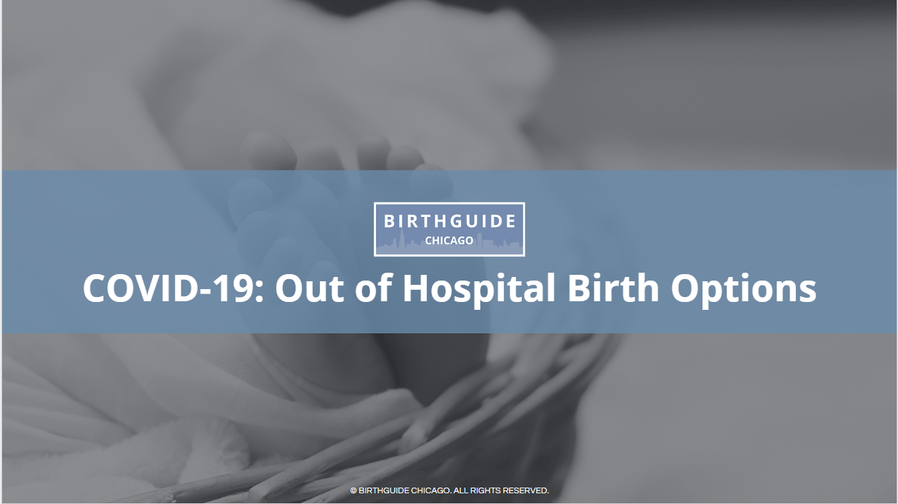 [2022] COVID-19 UPDATE: Should I switch to an out-of-hospital birth? Do home birth providers and birth centers still have availability?